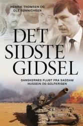 Billede af bogen Det sidste gidsel - danskernes flugt fra Saddam Hussein og Golfkrigen