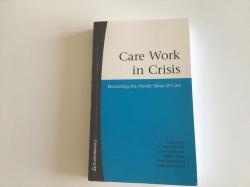 Billede af bogen Care Work in Crisis. Reclaiming the Nordic Ethos of Care 