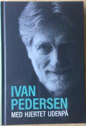 Billede af bogen Med hjertet udenpå - Ivan Pedersen