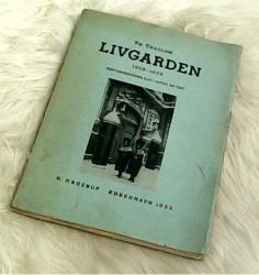 Billede af bogen Livgarden 1908-1933