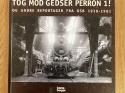 Billede af bogen Tog mod Gedser Perron 1.          og andre reportager fra DSB 1938 - 1961