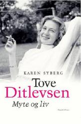 Billede af bogen Tove Ditlevsen - myte og liv