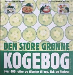 Billede af bogen Den store grønne KOGEBOG -over 400 retter og tilbehør til kød, fisk og fjerkræ