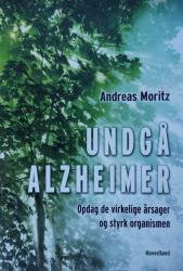 Billede af bogen Undgå alzheimer -Opdag de virkelige årsager og styrk organismen – Dit helbred er i dine hænder