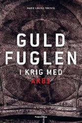 Billede af bogen Guldfuglen - i krig med AK81