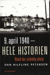 Billede af bogen 9. april 1940 - hele historien - hvad der virkelig skete