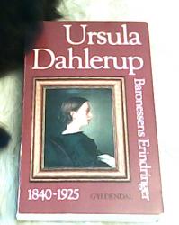 Billede af bogen Ursula Dahlerup - Baronessens erindringer 1840-1925