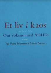 Billede af bogen Et liv i kaos- Om voksne med ADHD