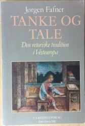 Billede af bogen Tanke og tale - den retoriske tradition i Vesteuropa