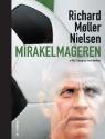 Billede af bogen Mirakelmageren - Richard Møller Nielsen