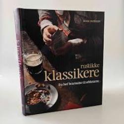 Billede af bogen Rustikke Klassikere fra Bøf bearnaise til æbletærte