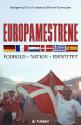 Billede af bogen Europamestrene - fodbold, nation, identitet