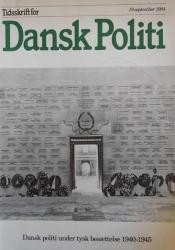 Billede af bogen Tidsskrift for Dansk Politi – Dansk politi under tysk besættelse 1940-1945 Billede af bogen Tidsskrift for Dansk Politi – Dansk politi under tysk besættelse 1940-1945