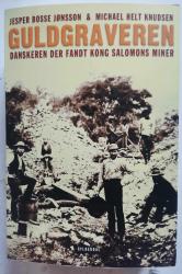 Billede af bogen Guldgraveren - Danskeren der fandt kong Salomons miner (Robert Andersen 1851-1945).