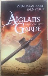 Billede af bogen Aiglans garde - Abaddons arv 2