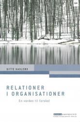 Billede af bogen Relationer i organisationer - en verden til forskel