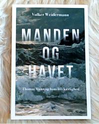 Billede af bogen Manden og havet - Thomas Mann og hans livs kærlighed