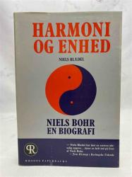 Billede af bogen Harmoni og enhed. Niels Bohr. En biografi.