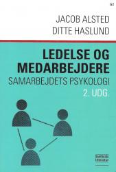 Billede af bogen Ledelse og medarbejdere - samarbejdets psykologi