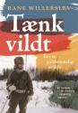 Billede af bogen Tænk vildt. Det er guddommeligt at fejle. En peptalk for en mere nysgerrig tidsånd