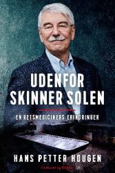 Billede af bogen Udenfor skinner solen - en retsmediciners erindringer