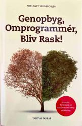 Billede af bogen Genopbyg, Omprogrammér, Bliv Rask !