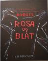 Billede af bogen Rosa og blåt. Paracelsus' rose & Blå tigre