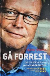 Billede af bogen Gå forrest : om at lede andre og skabe vinderkultur