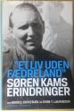 Billede af bogen Et liv uden fædreland - Søren Kams erindringer