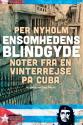 Billede af bogen Ensomhedens blindgyde - noter fra en vinterrejse på Cuba