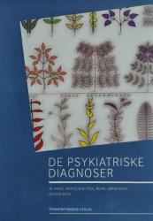 Billede af bogen De psykiatriske diagnoser -Om at stille diagnoser og måle sygdommenes sværhedsgrad