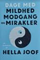 Billede af bogen Dage med mildhed, modgang & mirakler – en almanak