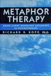 Billede af bogen Metaphor Therapy – Using Client – Generated metaphors in Psychotherapy