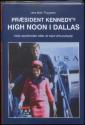 Billede af bogen Præsident Kennedy's high noon i Dallas