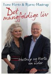 Billede af bogen Det mangfoldige liv - Hastrup og Hertz om alder