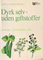 Billede af bogen Dyrk selv - Uden giftstoffer 