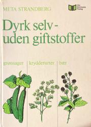 Billede af bogen Dyrk selv - Uden giftstoffer 