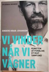 Vi vinder når vi vågner - Kunsten at forblive et rigt samfund