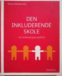 Den inkluderende skole - i et ledelsesperspektiv