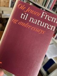 Billede af bogen Frem til naturen og andre essays