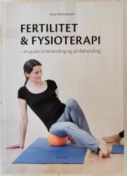 Billede af bogen Fertilitet og fysioterapi - en guide til behandling og selvbehandling