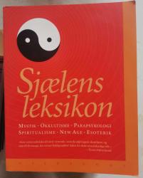 Billede af bogen Sjælens leksikon. Mystik, okkultisme, parapsykologi, spiritualitet, new age, esoterik