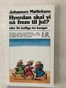 Billede af bogen Hvordan skal vi nå frem til juil?