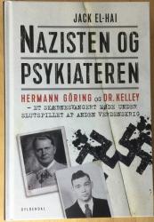 Billede af bogen Nazisten og psykiateren - Hermann Göring og Dr Kelley