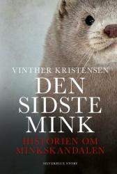 Billede af bogen Den sidste mink - historien om minkskandalen