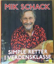 Billede af bogen Mik Schack - Simple retter i verdensklasse