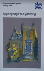 Billede af bogen Sagn og saga fra Sydslesvig – Grænseforeningens årbog 1986