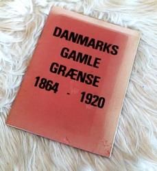 Billede af bogen Danmarks gamle grænse 1864-1920