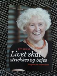 Billede af bogen Kit Kruse - Livet skal strækkes og bøjes - Livsglæde for viderekomne