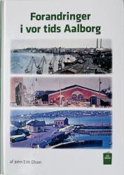 Billede af bogen Forandringer i vor tids Aalborg